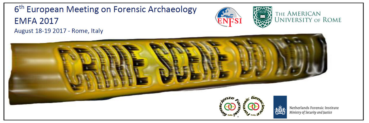 6th European Meeting on Forensic Archaeology (EMFA 2017)